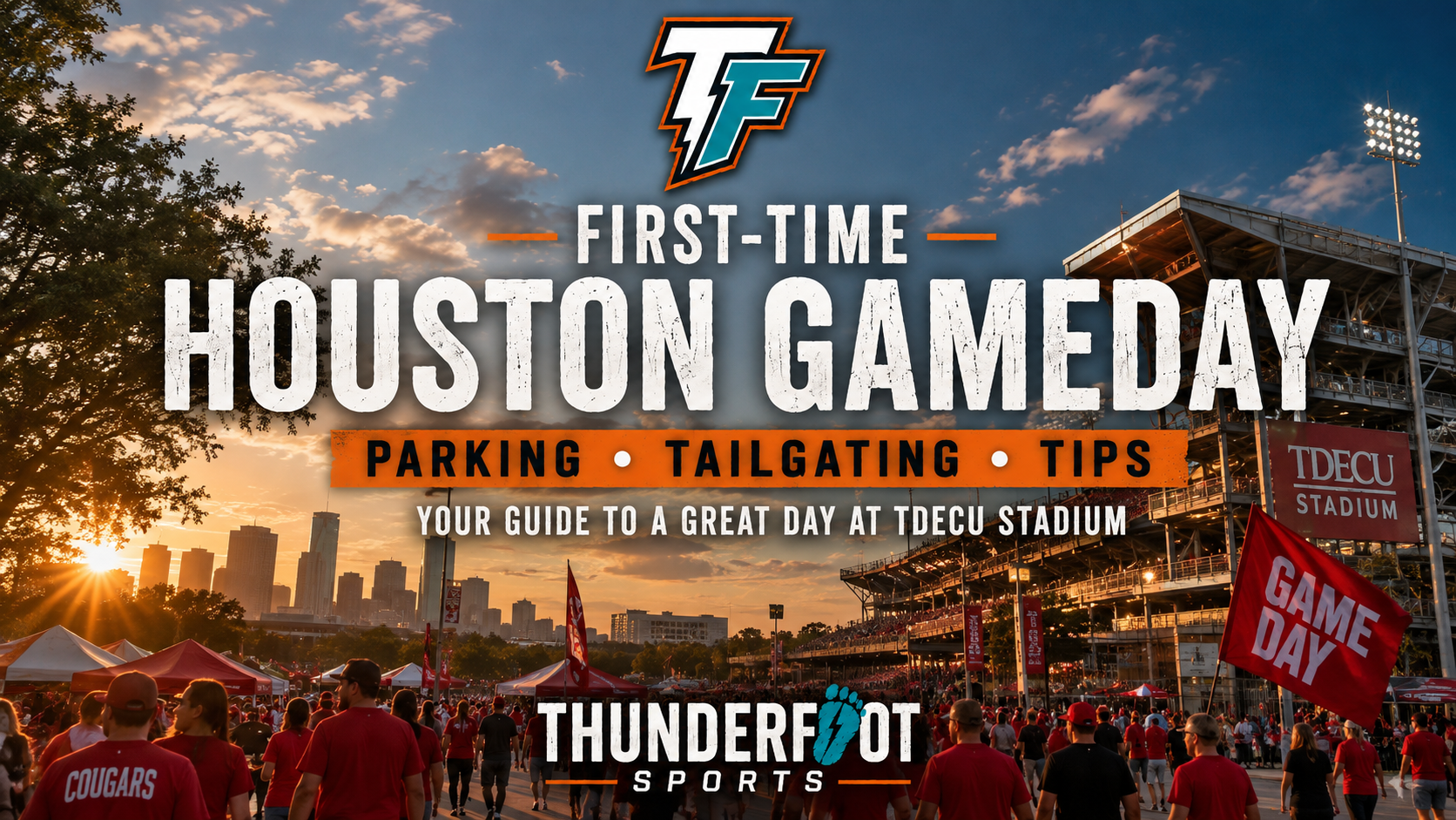First-Time University of Houston Football Game Guide: TDECU Stadium Parking, Tailgating & Gameday Tips